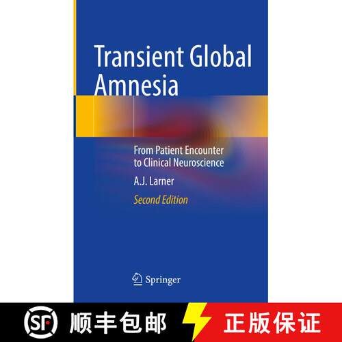 【3-4周达】精装 Transient Global Amnesia: From Patient Encounter to Clinical Neuroscience (Second Edi... [9783030989385]