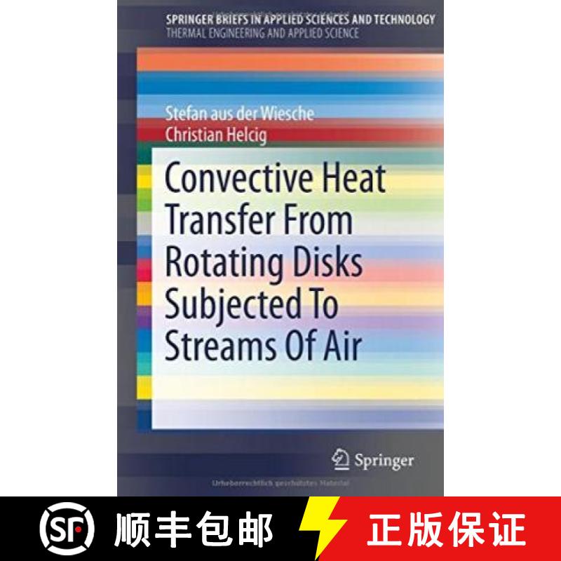 【4周达】Convective Heat Transfer from Rotating Disks Subjected to Streams of Air [9783319201665]