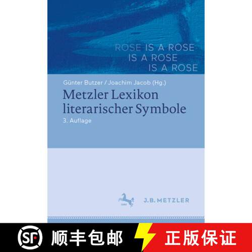 【3-4周达】精装 Metzler Lexikon literarischer Symbole (3., erweiterte Aufl. 2021, um ein Bedeutungsre... [9783476049445]