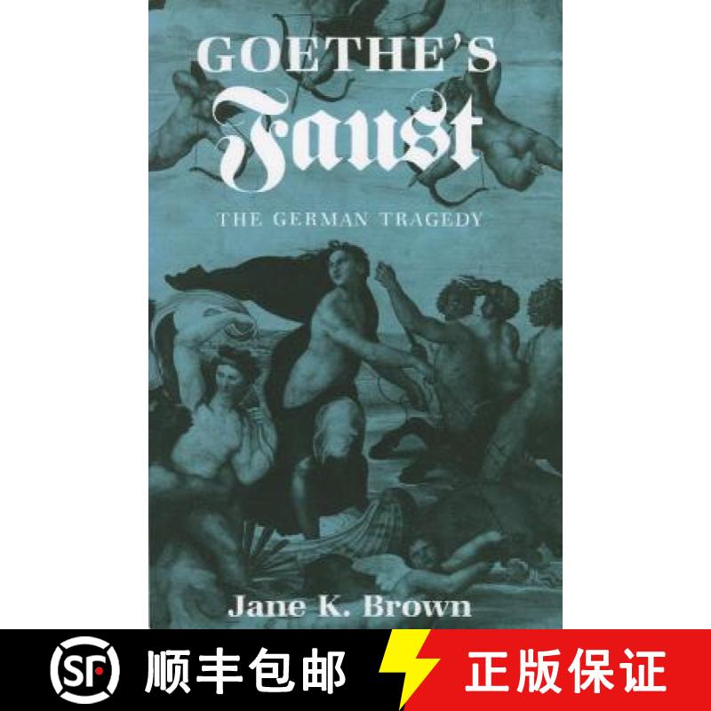 【3-4周达】Goethe's Faust: The German Tragedy [9780801493904]