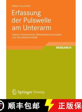 【3-4周达】Erfassung der Pulswelle am Unterarm : Optisch-transmissives Mehrkanalsensorsystem und Simu... [9783834824028]