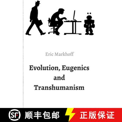 【3-4周达】Evolution, Eugenics and Transhumanism [9783347318427]