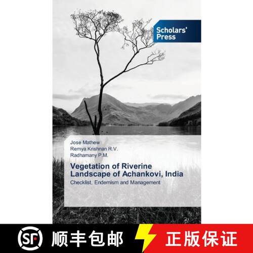 预订 Vegetation of Riverine Landscape of Achankovi, India: Checklist, Endemism and Management (Aufl.) [9786138919209]