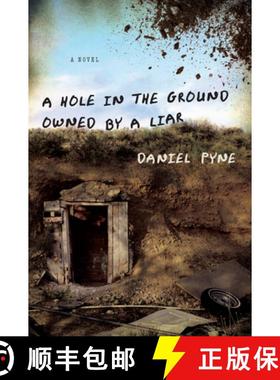 【3-4周达】A Hole in the Ground Owned by a Liar [9781582437972]