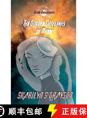 【3-4周达】Dawn Hyperdrive and the Golden Cufflinks of Doom [9781088018897]