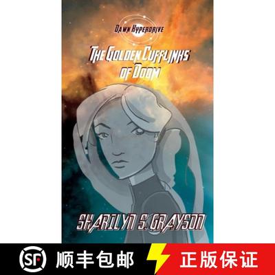 【2-3周达】Dawn Hyperdrive and the Golden Cufflinks of Doom [9781088018897]