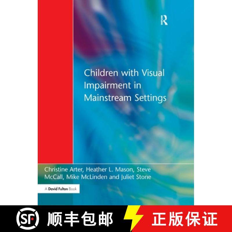 【3-4周达】Children with Visual Impairment in Mainstream Settings [9781138153288]
