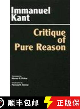 【3-4周达】Critique of Pure Reason: Unified Edition (with all variants from the 1781 and 1787 edition... [9780872202580]
