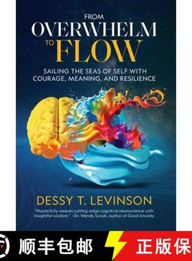 【3-4周达】From Overwhelm to Flow: Sailing the Seas of Self with Courage, Meaning, and Resilience [9798991812191]