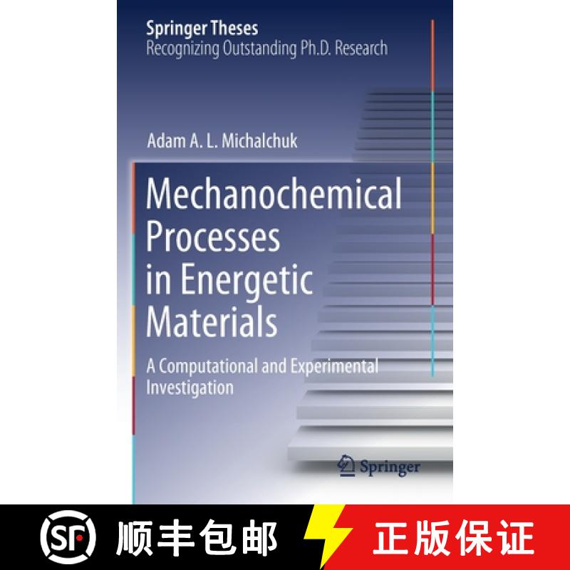 【3-4周达】Mechanochemical Processes in Energetic Materials: A Computational and Experimental Investi... [9783030569686]