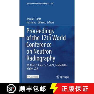 【3-4周达】精装 Proceedings of the 12th World Conference on Neutron Radiography: WCNR-12, June 2-7, 2... [9783032150028]