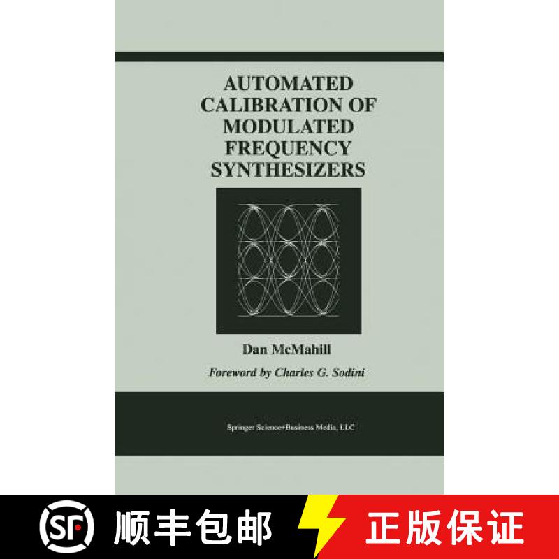 【3-4周达】Automated Calibration of Modulated Frequency Synthesizers [9781475783308]