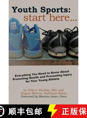【3-4周达】Youth Sports: Start Here: Everything You Need to Know About Promoting Health and Preventin... [9781621342007]