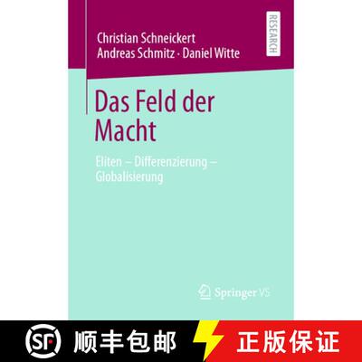 【3-4周达】Das Feld der Macht : Eliten - Differenzierung - Globalisierung (1. Aufl. 2020) [9783658319298]