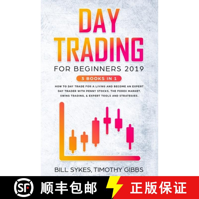 预订 Day Trading for Beginners 2019: 3 BOOKS IN 1 - How to Day Trade for a Living and Become an Exper... [9781952296062]