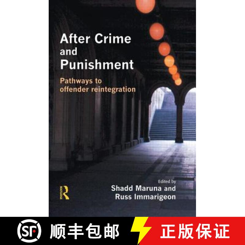 【3-4周达】After Crime and Punishment: Pathways to Offender Reintegration [9781843920588]