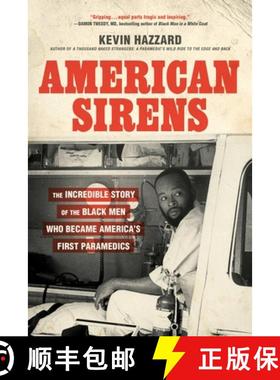 【3-4周达】American Sirens: The Incredible Story of the Black Men Who Became America's First Paramedics [9780306926099]