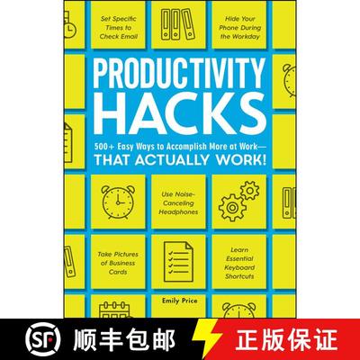 【3-4周达】Productivity Hacks: 500+ Easy Ways to Accomplish More at Work--That Actually Work! [9781507209608]