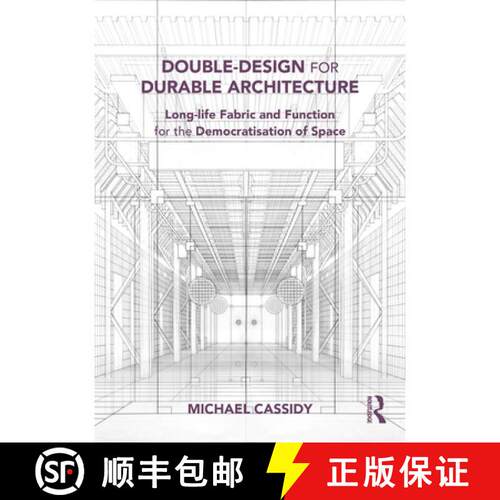 【3-4周达】Double-Design for Durable Architecture: Long-Life Fabric and Function for the Democratisat... [9781032896274]