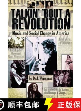 预订 Talkin' 'Bout a Revolution : Music and Social Change in America [9781423442837]