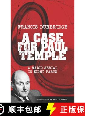 【3-4周达】A Case For Paul Temple (Scripts of the radio serial) [9781912582693]