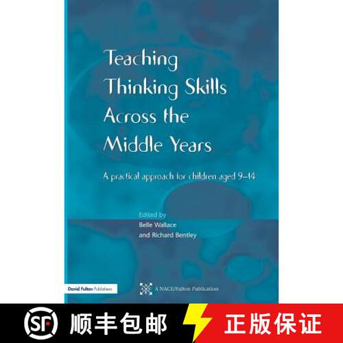 【3-4周达】Teaching Thinking Skills across the Middle Years : A Practical Approach for Children Aged ... [9781853467677]