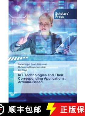预订 IoT Technologies and Their Corresponding Applications: Arduino-Based [9786138840886]