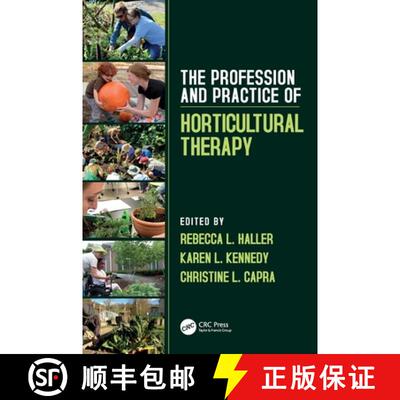 【3-4周达】精装 The Profession and Practice of Horticultural Therapy [9781138308749]
