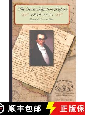 【3-4周达】The Texas Legation Papers, 1836-1845 [9780875653938]