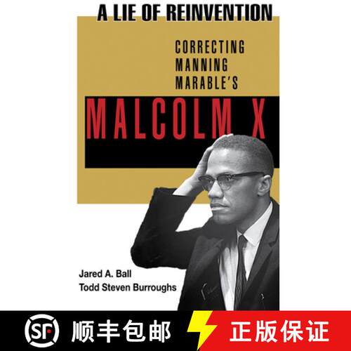 【3-4周达】A Lie of Reinvention: Correcting Manning Marable's Malcolm X [9781574780499]