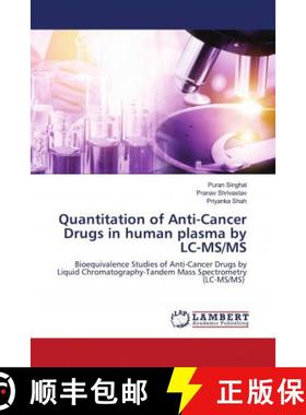 预订 Quantitation of Anti-Cancer Drugs in human plasma by LC-MS/MS [9786202684149]