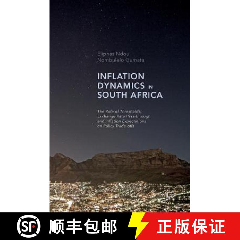 【3-4周达】Inflation Dynamics in South Africa : The Role of Thresholds, Exchange Rate Pass-through an... [9783319467016]