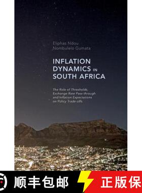 【3-4周达】Inflation Dynamics in South Africa : The Role of Thresholds, Exchange Rate Pass-through an... [9783319467016]