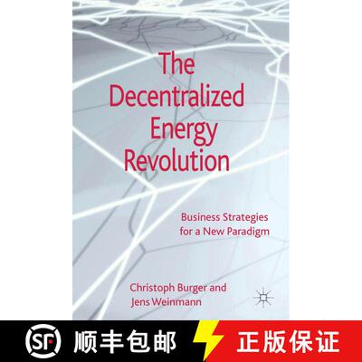 【3-4周达】精装 The Decentralized Energy Revolution: Business Strategies for a New Paradigm [9781137270696]