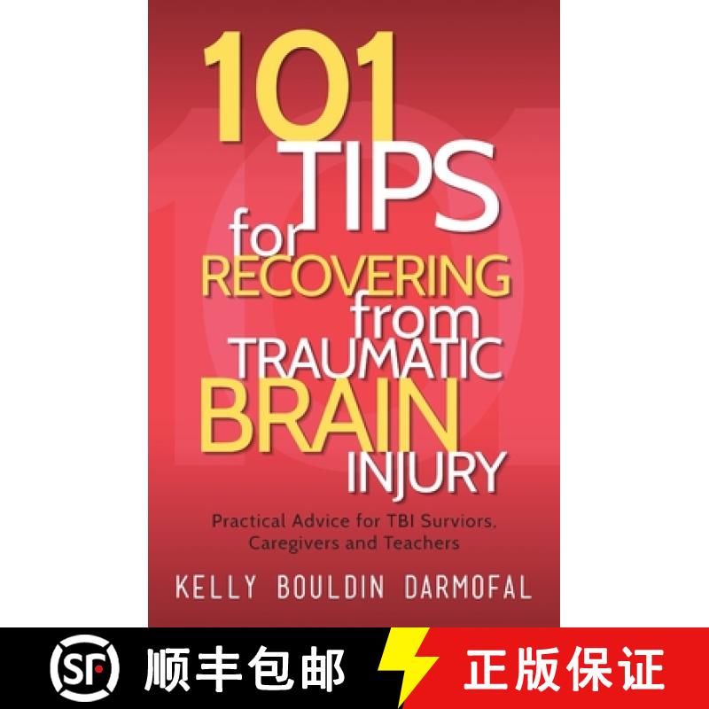 【3-4周达】101 Tips for Recovering from Traumatic Brain Injury: Practical Advice for TBI Survivors, C... [9781615992829]
