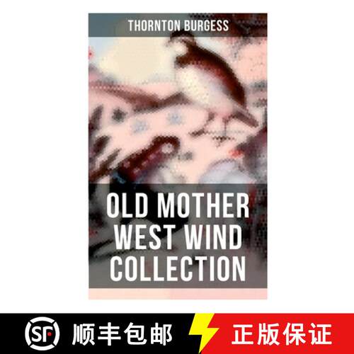 【3-4周达】Old Mother West Wind Collection: Wonderful Warmhearted Collection of Nature and Animal Tal... [9788027273058]