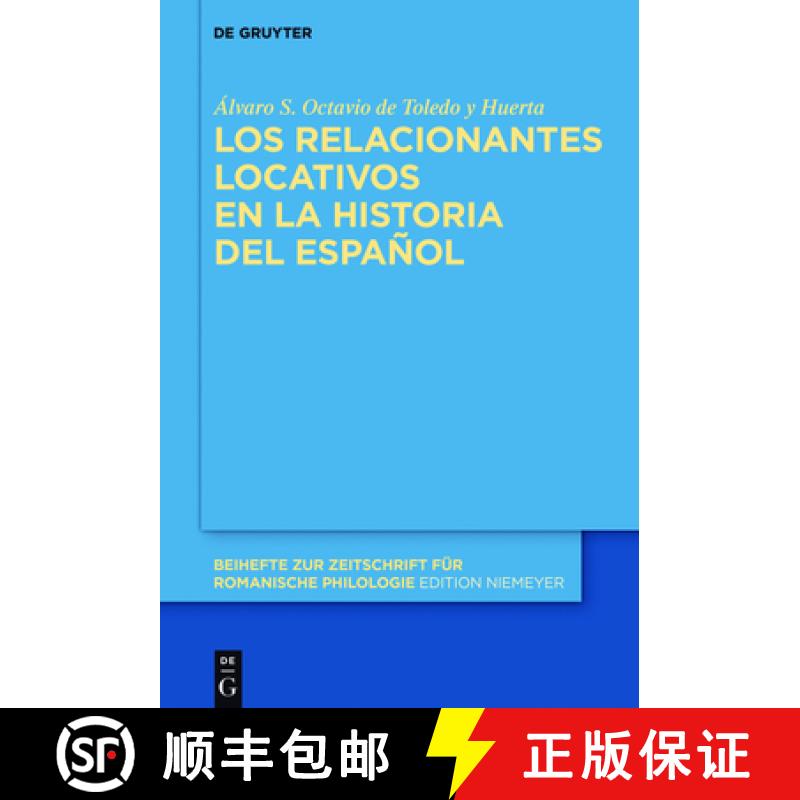 【3-4周达】Los Relacionantes Locativos En La Historia del Español [9783110452716]