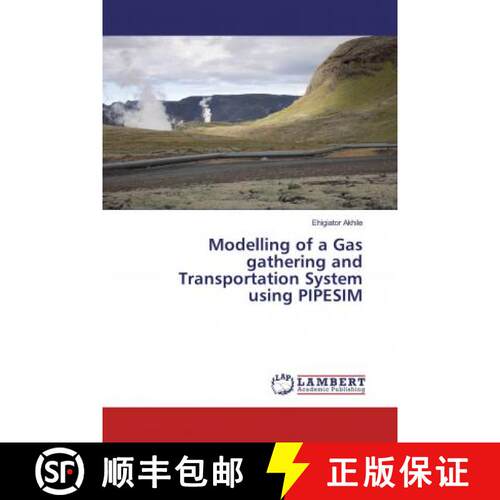预订 Modelling of a Gas gathering and Transportation System using PIPESIM [9783659609619]