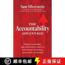 【3-4周达】The Accountability Advantage: Design a Sustainable, High-Performance Culture to Build Stro... [9781640953789]