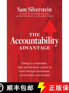 【3-4周达】The Accountability Advantage: Design a Sustainable, High-Performance Culture to Build Stro... [9781640953789]