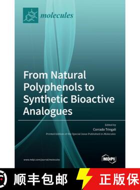 【3-4周达】From Natural Polyphenols to Synthetic Bioactive Analogues [9783039367047]