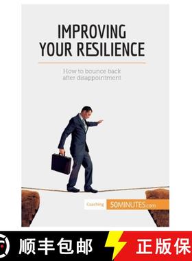 【3-4周达】Improving Your Resilience: How to bounce back after disappointment [9782806289247]