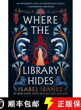【3-4周达】Where the Library Hides : the achingly romantic, lush sequel to What the River Knows [9781399722254]
