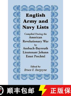 【3-4周达】English Army and Navy Lists, Compiled During the American Revolutionary War by Ansbach-Bay... [9780788441486]