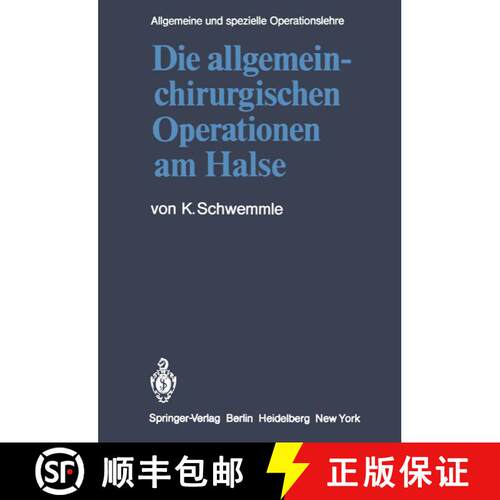 【3-4周达】Die allgemein-chirurgischen Operationen am Halse (3. Auflage 1980) [9783642455148]