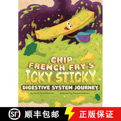 【3-4周达】Chip French Fry's Icky, Sticky Digestive System Journey [9798875237935]