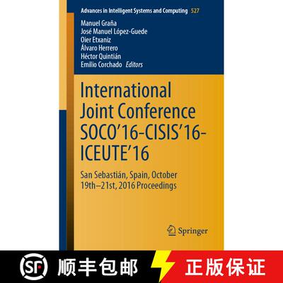【3-4周达】International Joint Conference SOCO'16-CISIS'16-ICEUTE'16 : San Sebastián, Spain, October... [9783319473635]