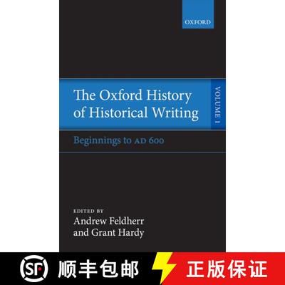【3-4周达】Oxford History of Historical Writing: Volume 1: Beginnings to AD 600 - The Oxford History ... [9780199218158]