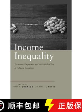 【3-4周达】Income Inequality: Economic Disparities and the Middle Class in Affluent Countries [9780804793346]