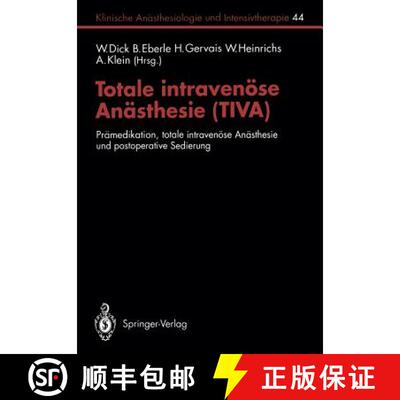 【3-4周达】Totale intravenöse Anästhesie (TIVA): Prämedikation, totale intravenöse Anästhesie un... [9783540562481]